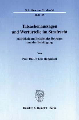 Tatsachenaussagen und Werturteile im Strafrecht