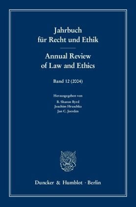 Jahrbuch für Recht und Ethik / Annual Review of Law and Ethics. The Development of Moral First Principles in the Philoso - Jahrbuch für Recht und Ethik. Annual Review of Law and Ethics