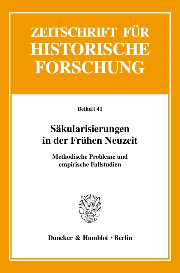 Säkularisierungen in der Frühen Neuzeit