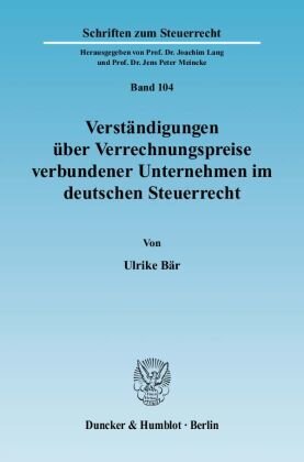 Verständigungen über Verrechnungspreise verbundener Unternehmen im deutschen Steuerrecht.