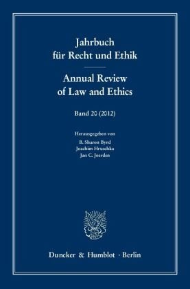 Jahrbuch für Recht und Ethik / Annual Review of Law and Ethics. - Jahrbuch für Recht und Ethik. Annual Review of Law and Ethics