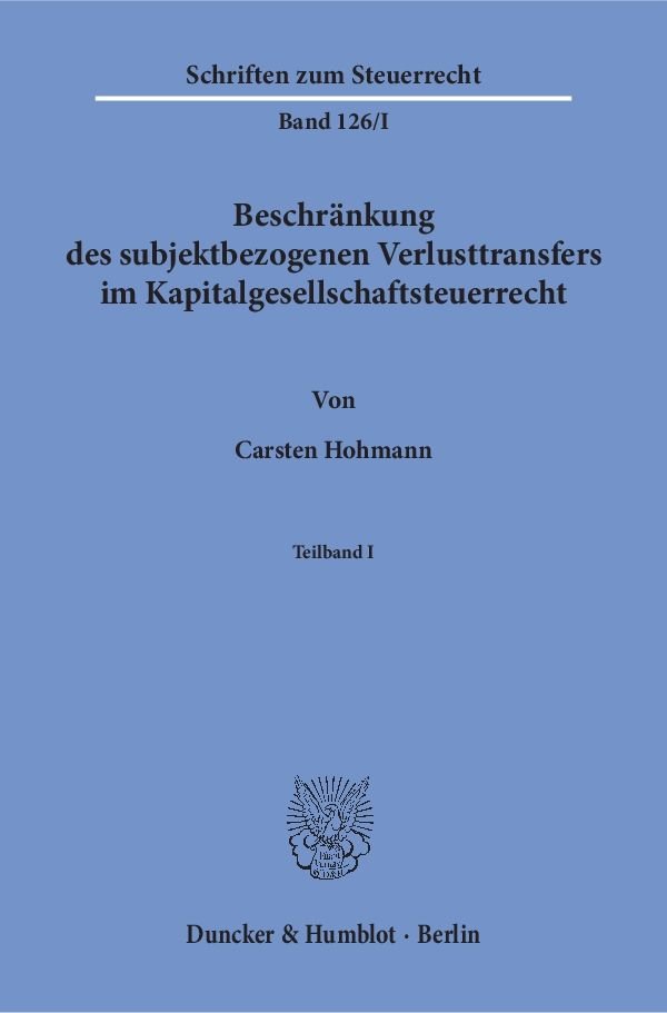 Beschränkung des subjektbezogenen Verlusttransfers im Kapitalgesellschaftsteuerrecht.