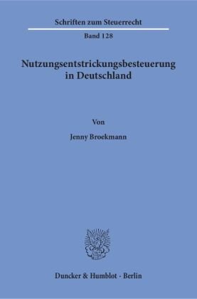 Nutzungsentstrickungsbesteuerung in Deutschland.