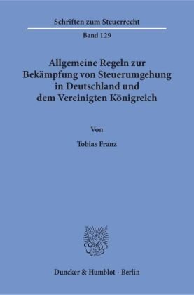 Allgemeine Regeln zur Bekämpfung von Steuerumgehung in Deutschland und dem Vereinigten Königreich.