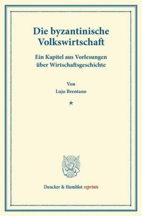 Die byzantinische Volkswirtschaft.