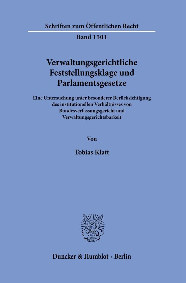 Verwaltungsgerichtliche Feststellungsklage und Parlamentsgesetze.