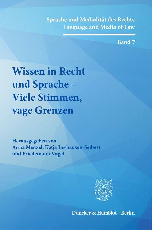 Wissen in Recht und Sprache - Viele Stimmen, vage Grenzen