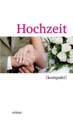 Hochzeit kompakt