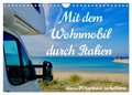 Mit dem Wohnmobil durch Italien (Wandkalender 2025 DIN A4 quer), CALVENDO Monatskalender