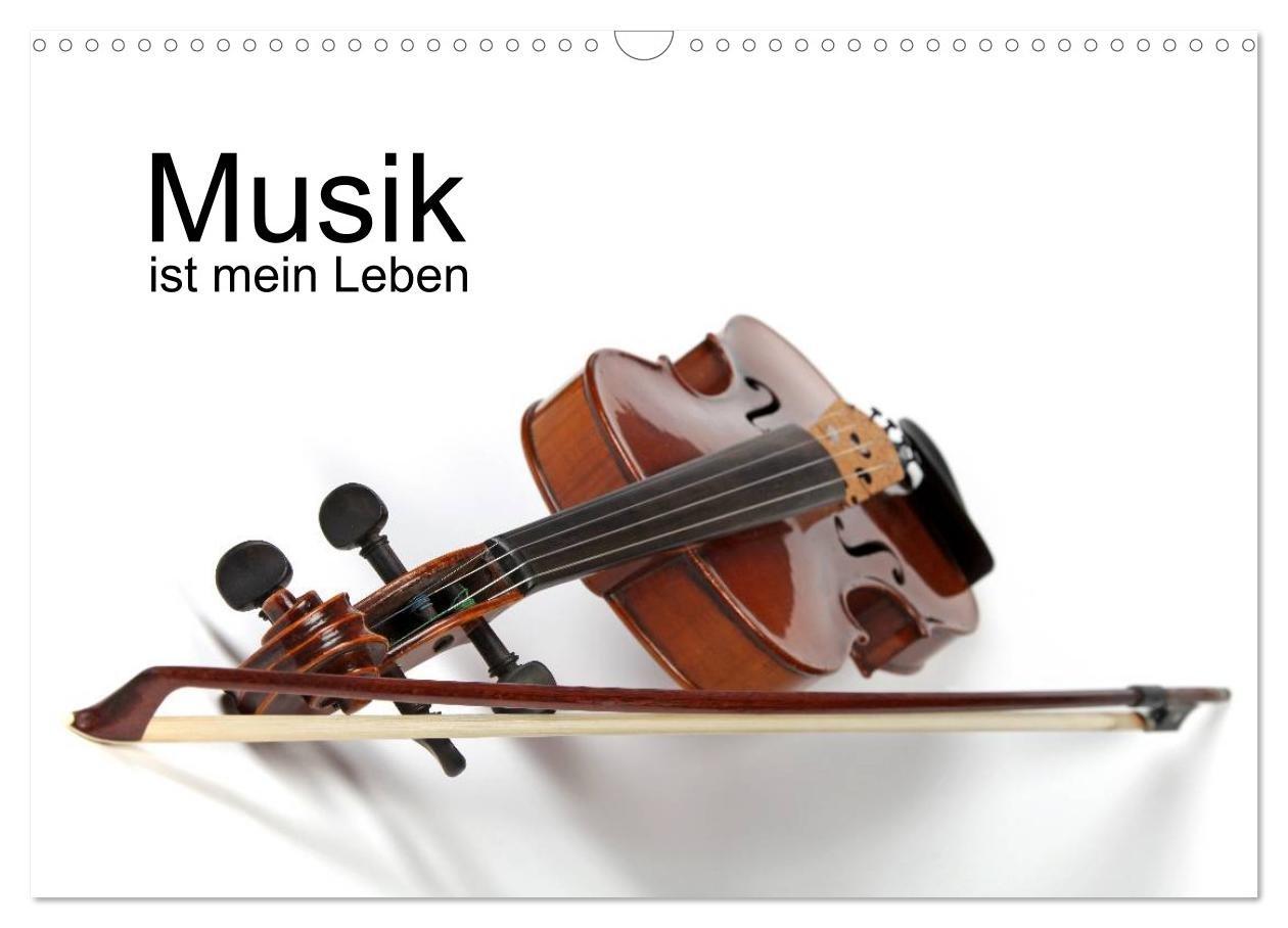 Musik ist mein Leben (Wandkalender 2025 DIN A3 quer), CALVENDO Monatskalender