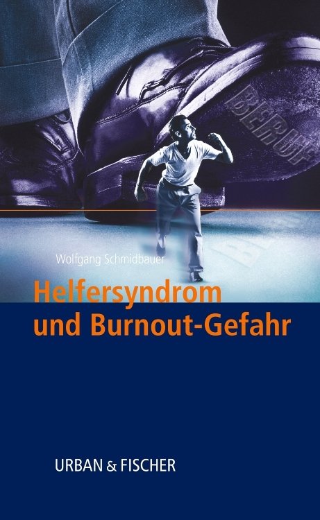 Helfersyndrom und Burnoutgefahr