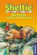 Sheltie - Wie Sheltie spurlos verschwand