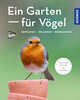 Ein Garten - für Vögel