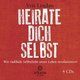 Heirate dich selbst, 1 Audio-CD