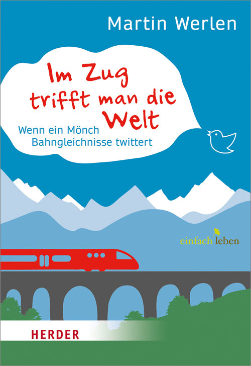 Im Zug trifft man die Welt