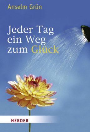 Jeder Tag ein Weg zum Glück