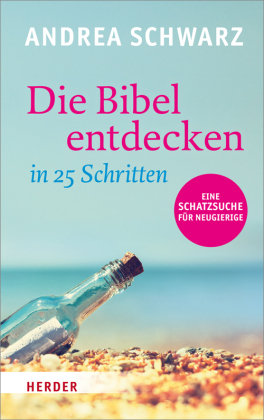 Die Bibel entdecken in 25 Schritten