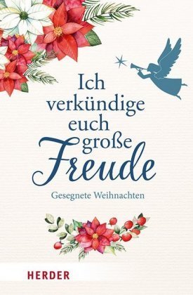 Ich verkündige euch große Freude. Gesegnete Weihnachten