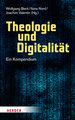 Theologie und Digitalität