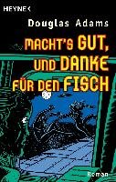 Macht's gut und danke für den Fisch