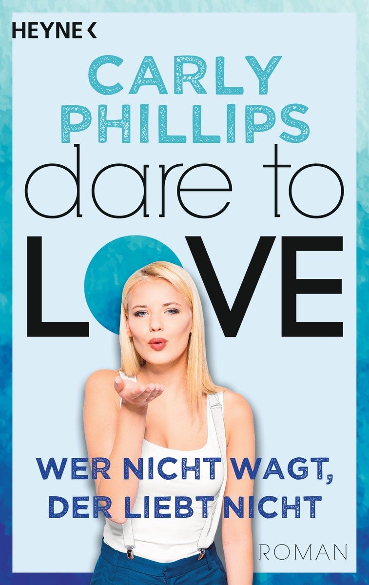 Dare to Love - Wer nicht wagt, der liebt nicht