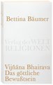 Vijnana Bhairava, Das göttliche Bewußtsein.