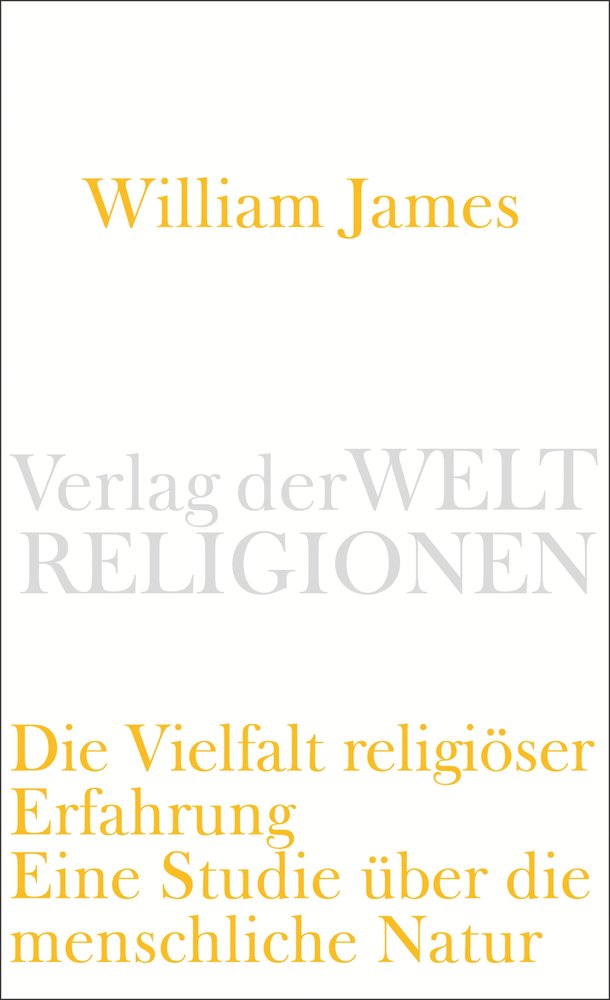 Die Vielfalt religiöser Erfahrung