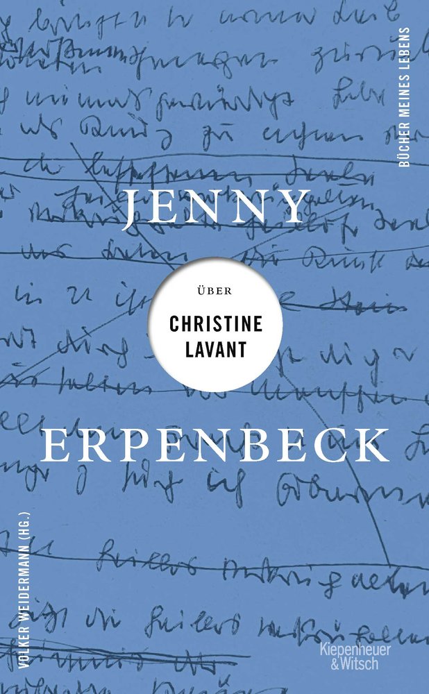 Jenny Erpenbeck über Christine Lavant