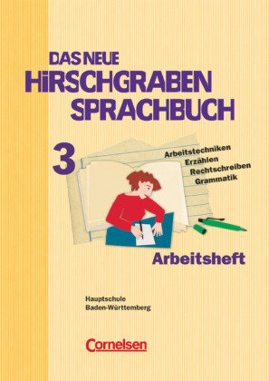 Das neue Hirschgraben Sprachbuch - Werkrealschule Baden-Württemberg - Band 3 - Das neue Hirschgraben Sprachbuch, Hauptschule Baden-Württemberg