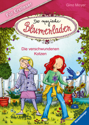 Der magische Blumenladen für Erstleser, Band 1: Die verschwundenen Katzen