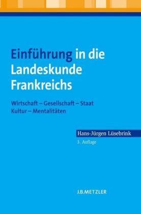 Einführung in die Landeskunde Frankreichs