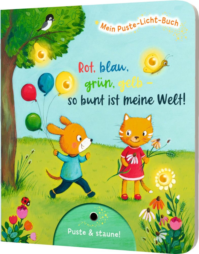 Mein Puste-Licht-Buch: Rot, blau, grün, gelb - so bunt ist meine Welt!