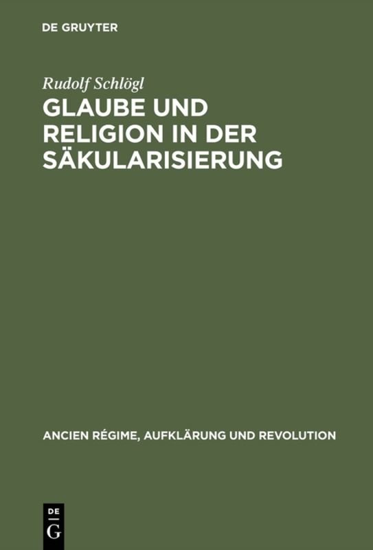 Glaube und Religion in der Säkularisierung