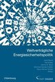 Weltverträgliche Energiesicherheitspolitik - Jahrbuch internationale Politik