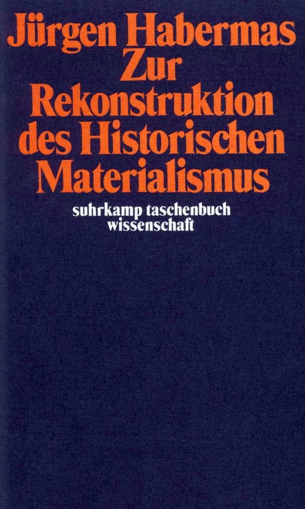 Zur Rekonstruktion des Historischen Materialismus