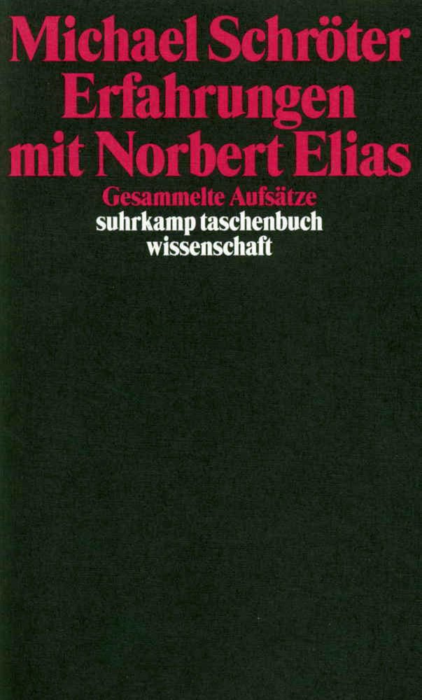 Erfahrungen mit Norbert Elias