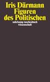 Figuren des Politischen