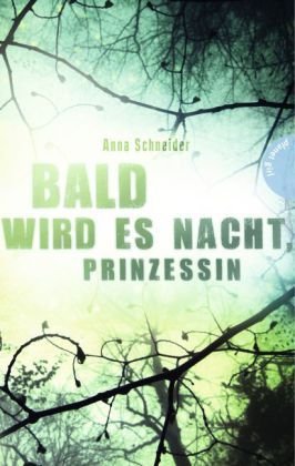 Bald wird es Nacht, Prinzessin