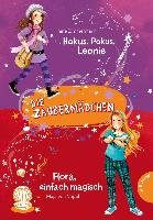 Die Zaubermädchen - Hokus, Pokus, Leonie / Flora, einfach magisch