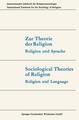 Zur Theorie der Religion / Sociological Theories of Religion