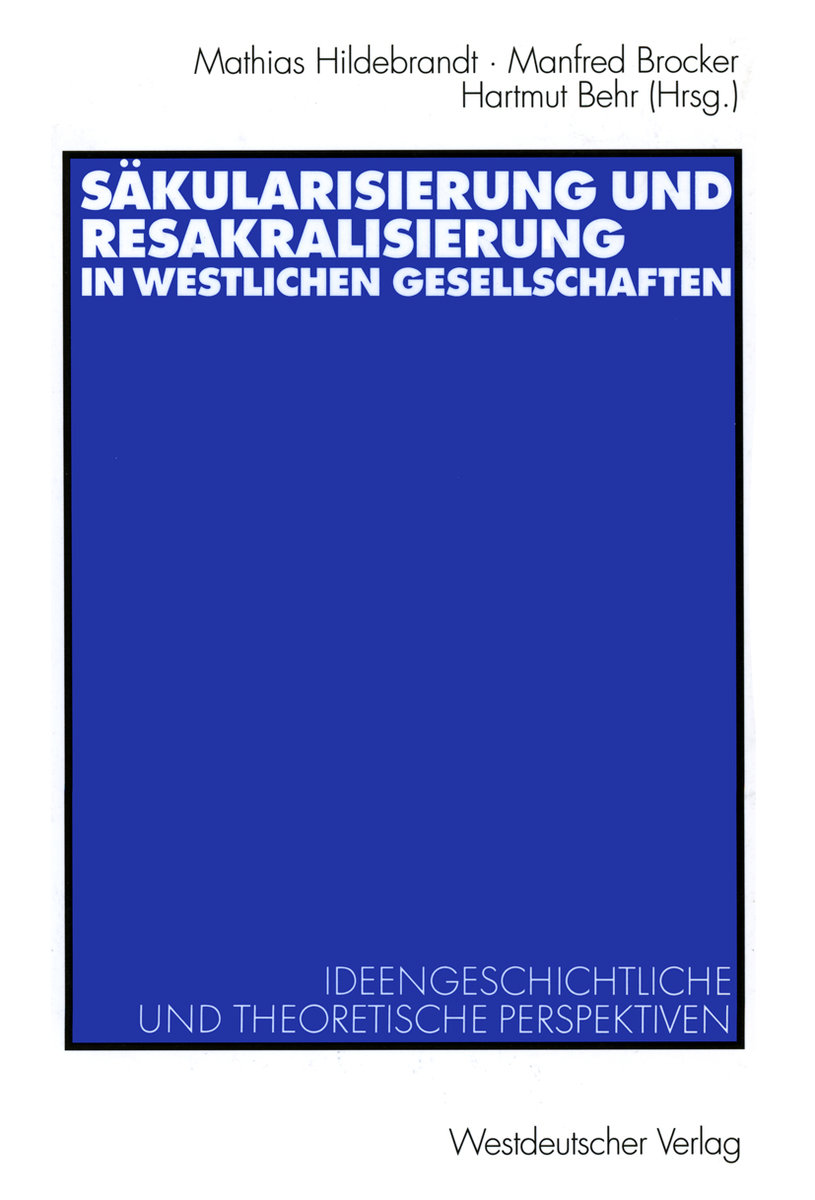 Säkularisierung und Resakralisierung in westlichen Gesellschaften