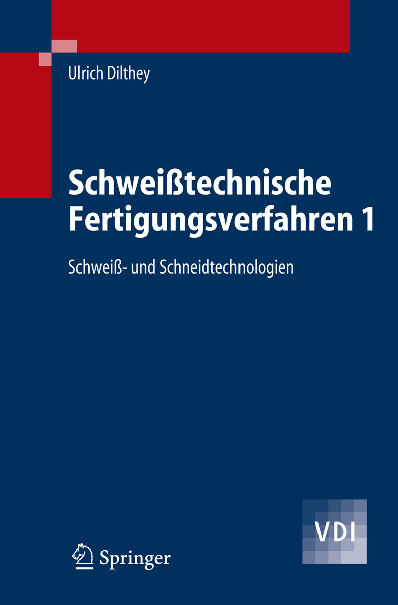 Schweißtechnische Fertigungsverfahren Bd.1