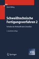 Schweißtechnische Fertigungsverfahren Bd.2