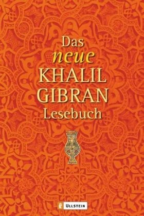 Das Neue Khalil-Gibran Lesebuch