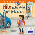 LESEMAUS - Mila geht nicht mit jedem mit