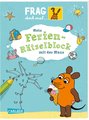 Frag doch mal ... die Maus: Mein Ferien-Rätselblock mit der Maus