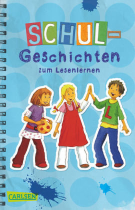 Schulgeschichten zum Lesenlernen