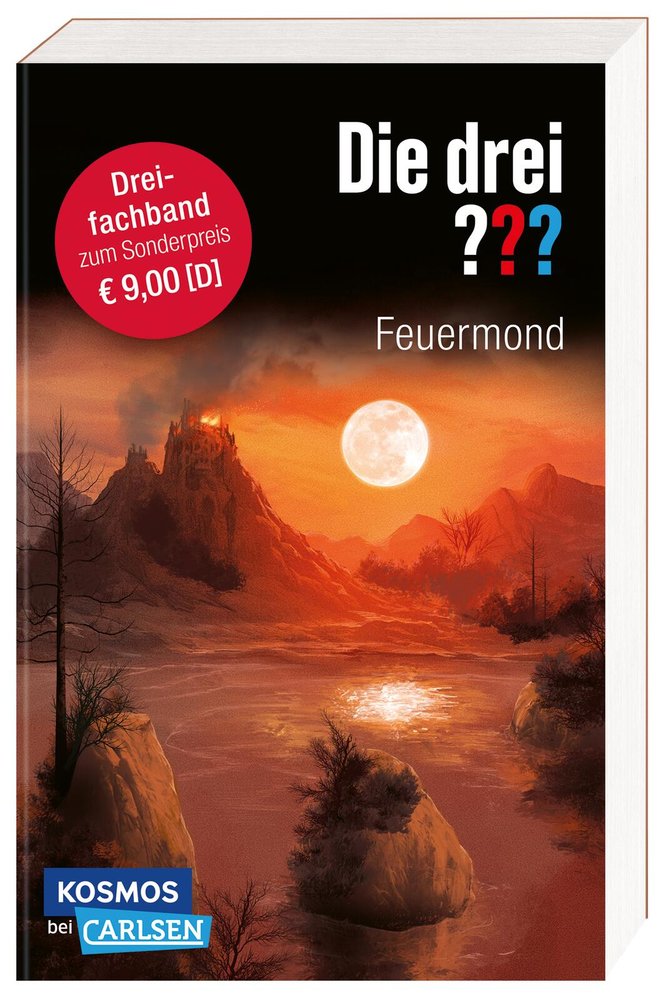 Die drei ???: Feuermond. Dreifachband. (Enthält die Bände: Das Rätsel der Meister, Der Pfad der Täuschung, Die Nacht der