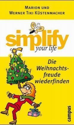 Simplify your life, Die Weihnachtsfreude wiederfinden