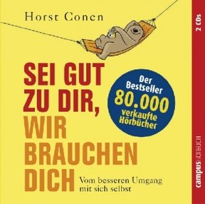 Sei gut zu dir, wir brauchen dich, 2 Audio-CDs